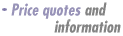 Price quotes and information
